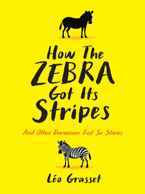 Title details for How the Zebra Got its Stripes by Léo Grasset - Available